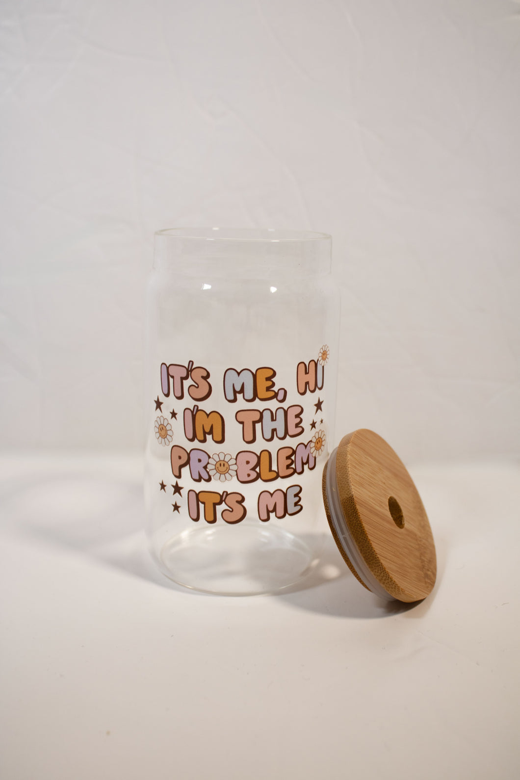 It's me, Hi I'm the problem' 16oz clear glass cup